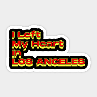 I Left My Heart in Los Angeles Sticker